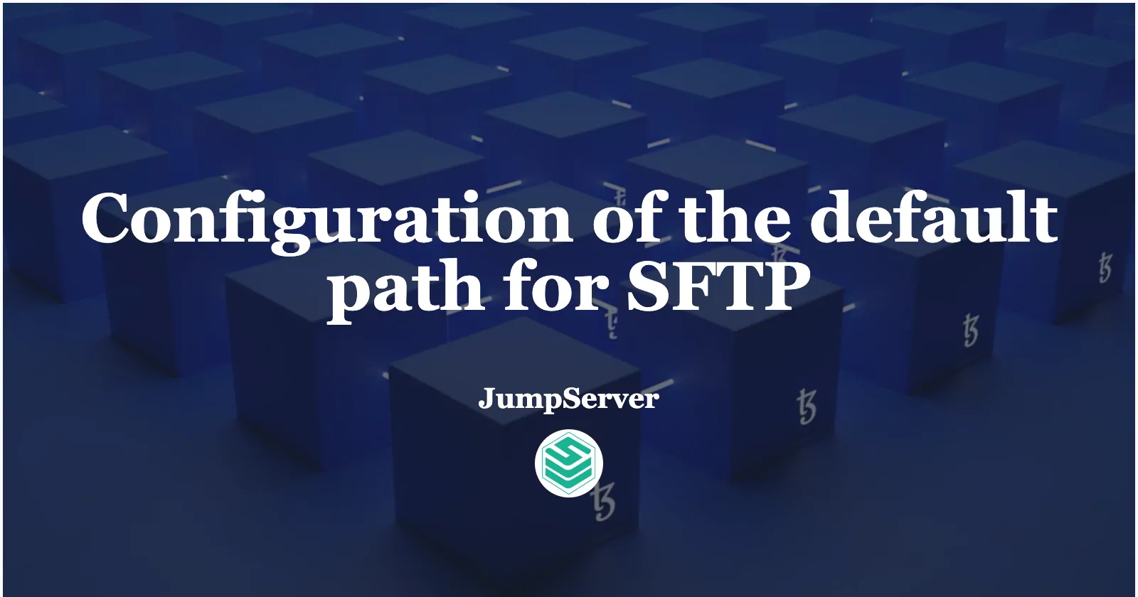How to Configure Default SFTP Path in JumpServer