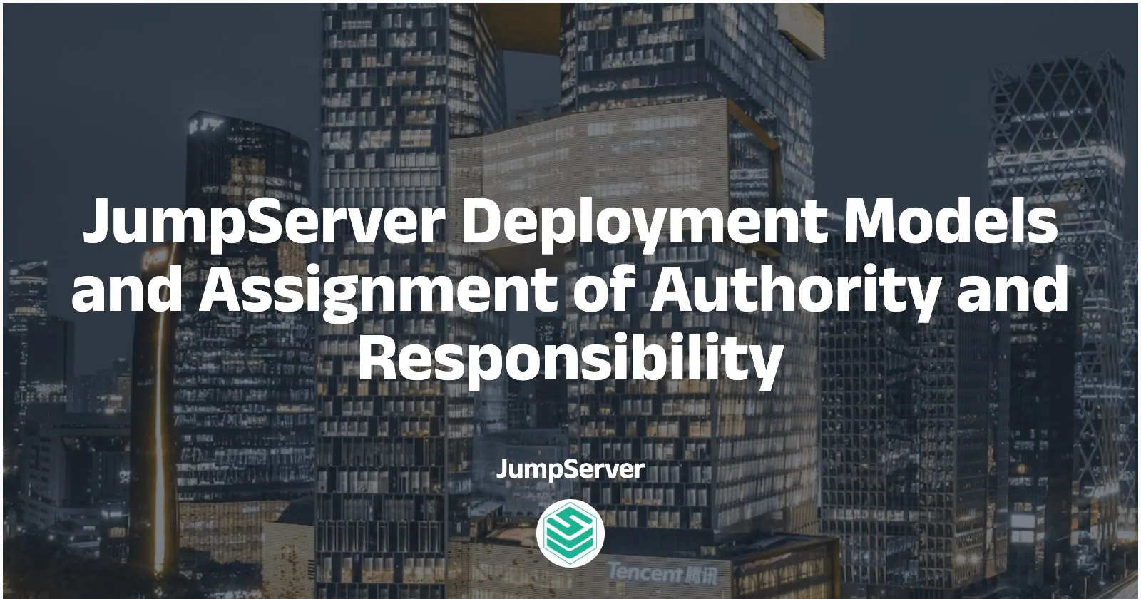 JumpServer Deployment Models & Authority Assignment
